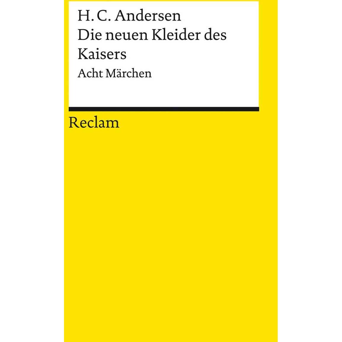 Die neuen Kleider des Kaisers, Belletristik von Hans Christian Andersen