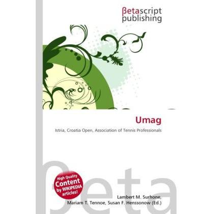 Thumbnail - Umag, Ratgeber von Lambert M. Surhone, Miriam T. Timpledon, Susan F. Marseken