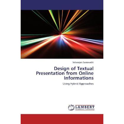 Design of Textual Presentation from Online Informations, Fachbücher von Selvarajan Saraswathi