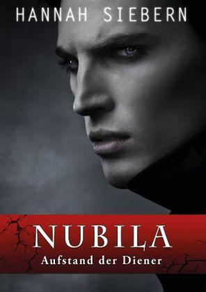 Actual product image Nubila - Aufstand der Diener (Hannah Siebern, 2014)