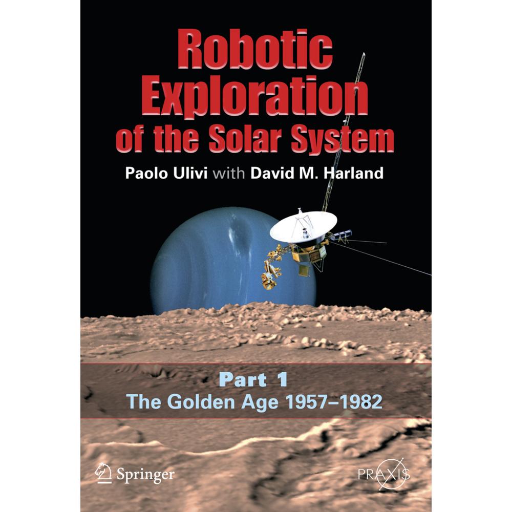 The Golden Age 1957-1982, Fachbücher von David M. Harland, Paolo Ulivi