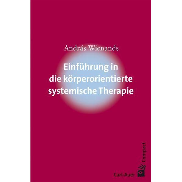 Einführung in die körperorientierte systemische Therapie, Fachbücher