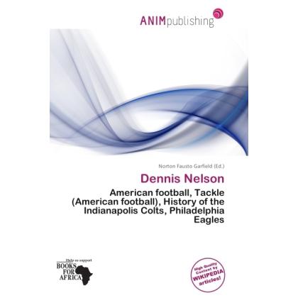 Dennis Nelson, Ratgeber