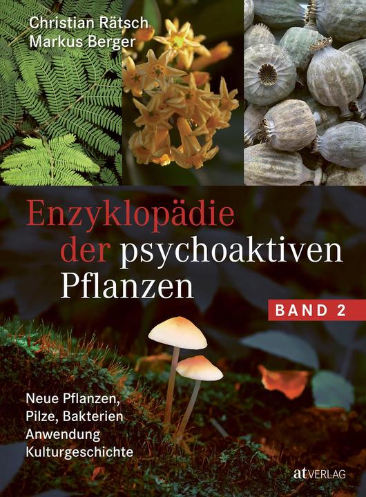 Enzyklopädie der psychoaktiven Pflanzen – Band 2 (Deutsch, Christian Rätsch, Markus Berger, 2022)