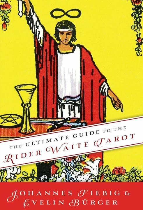 Produktbild The Ultimate Guide to the Rider Waite Tarot (Englisch, 2013)