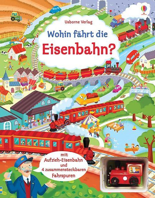 Wohin fährt die Eisenbahn? (Deutsch, Fiona Watt, 2015)