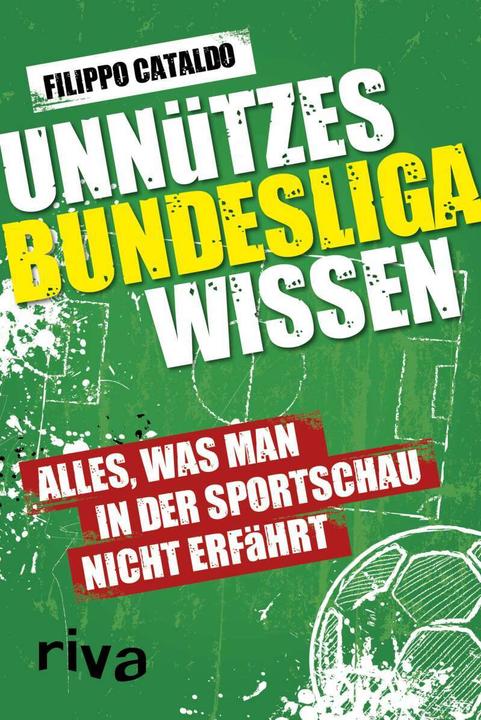 Produktbild Unnützes Bundesligawissen (Deutsch, Filippo Cataldo, 2017)
