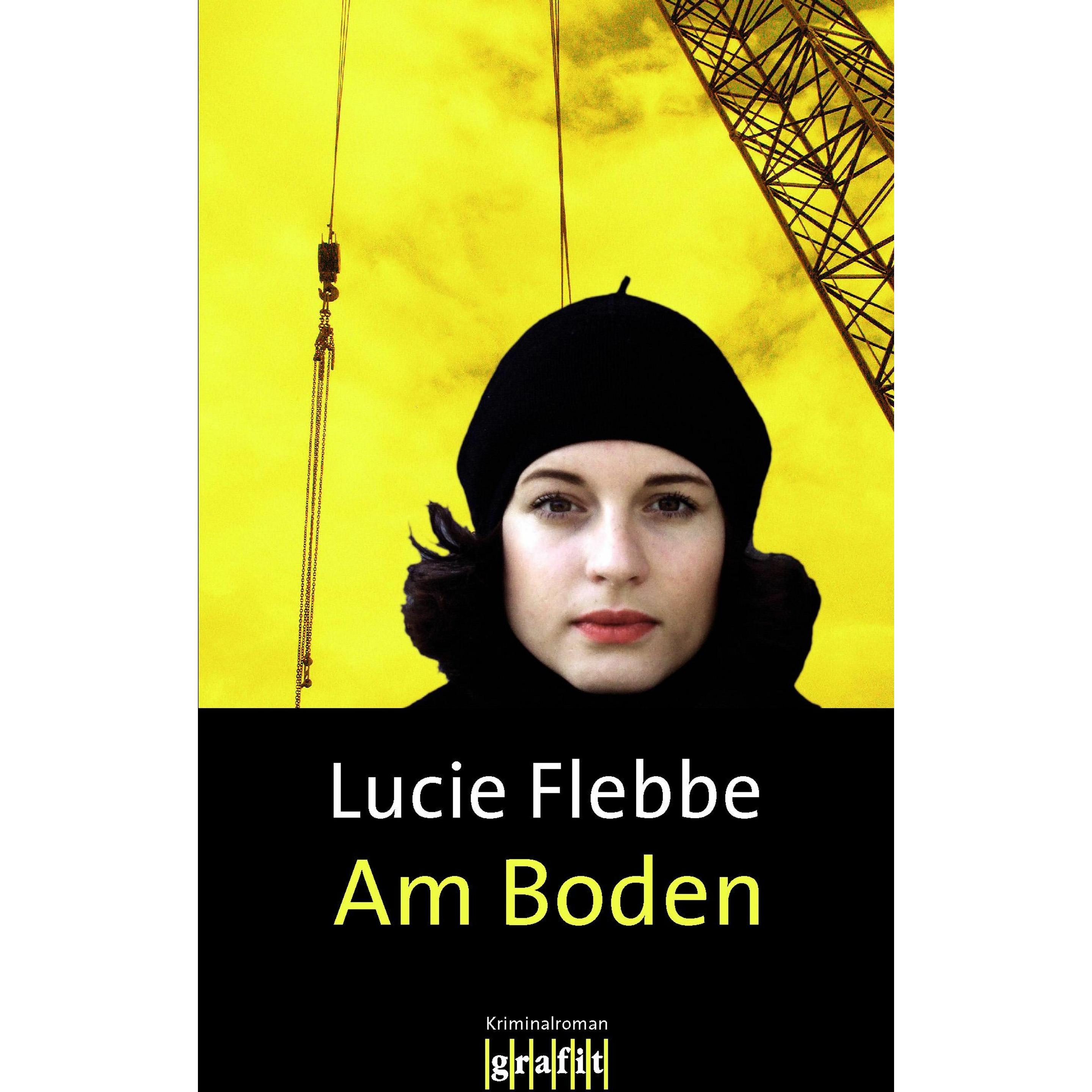 Am Boden, Belletristik von Lucie Flebbe