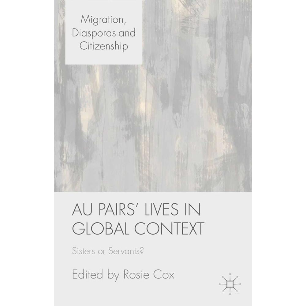 Au Pairs' Lives in Global Context, Sachbücher von R. Cox