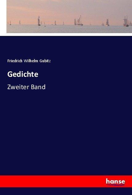 Produktbild Gedichte (Deutsch, Friedrich Wilhelm Gubitz, 2017)