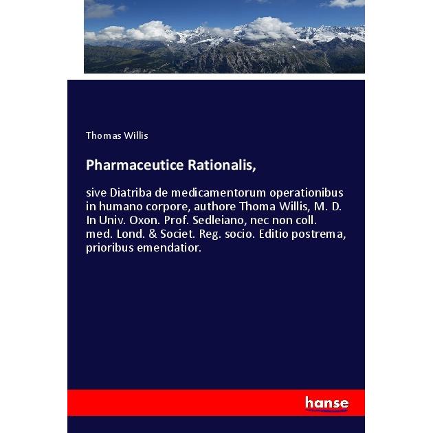 Pharmaceutice Rationalis, Fachbücher von Thomas Willis