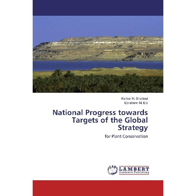 National Progress towards Targets of the Global Strategy, Fachbücher von Ebrahem M. Eid, Kamal H. Shaltout