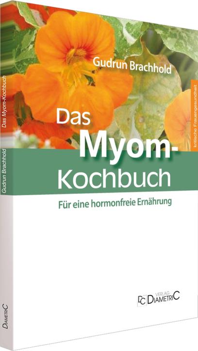 Produktbild Das Myom-Kochbuch (Deutsch, Gudrun Brachhold, 2016)