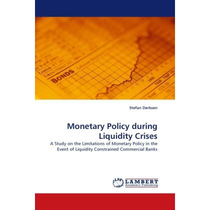 Monetary Policy during Liquidity Crises, Fachbücher