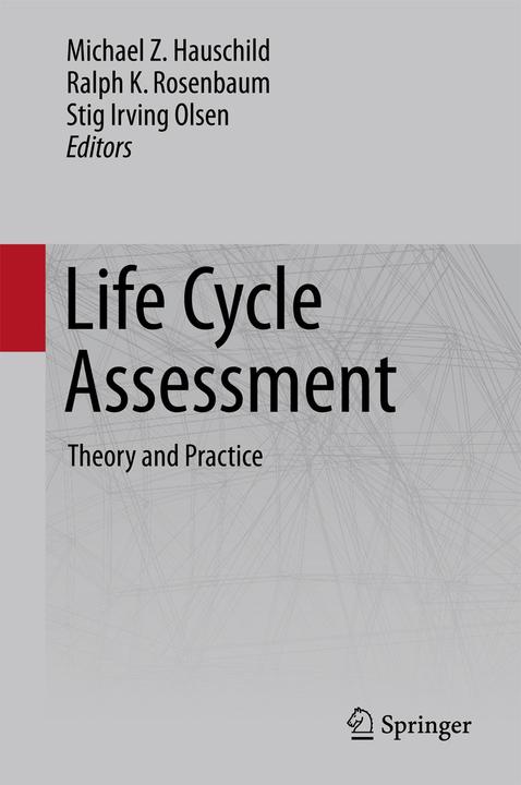 Produktbild Life Cycle Assessment (Englisch, Michael Z. Hauschild, Ralph K. Rosenbaum, Stig Irving Olsen, 2017)