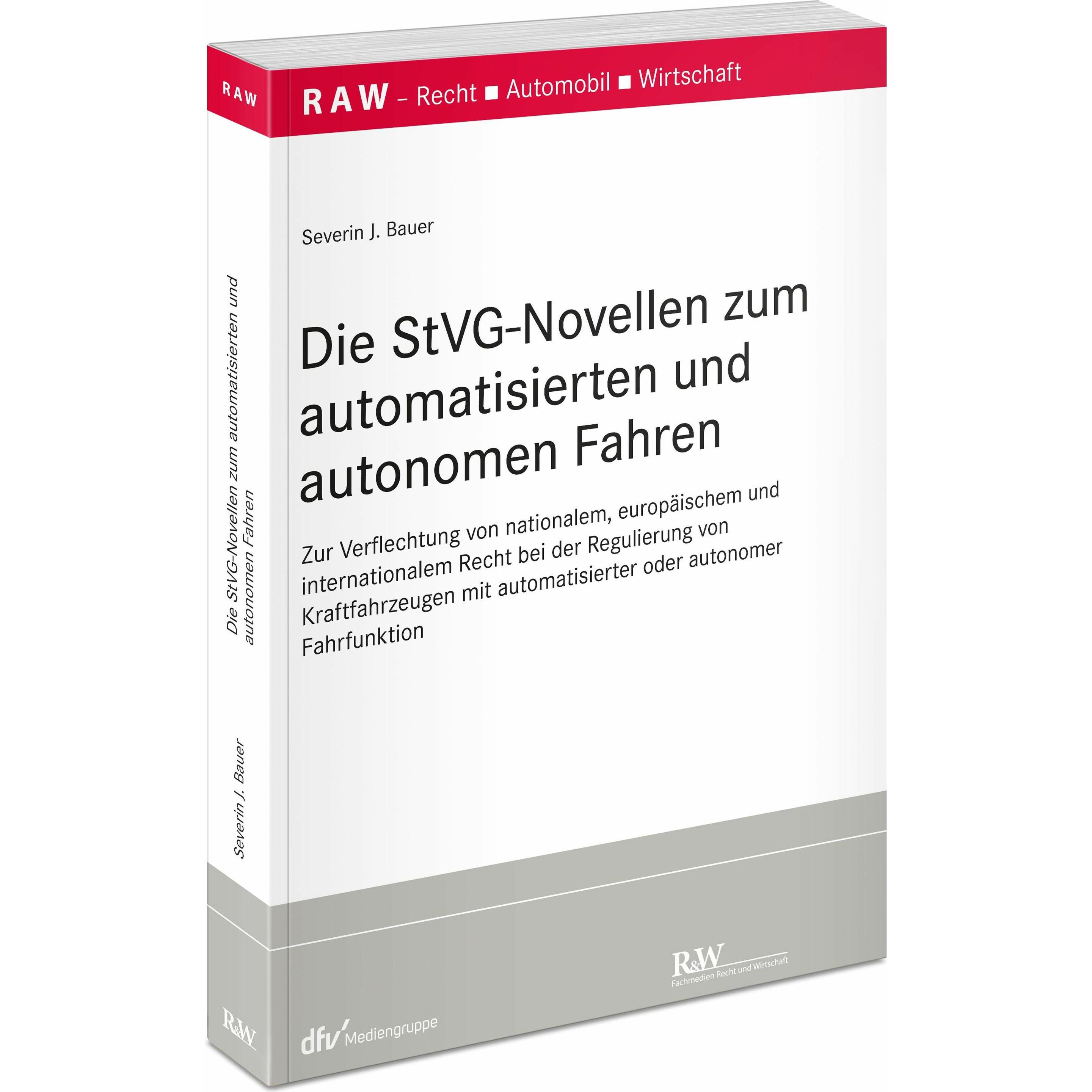 Die StVG-Novellen zum automatisierten und autonomen Fahren, Fachbücher von Various Publishers