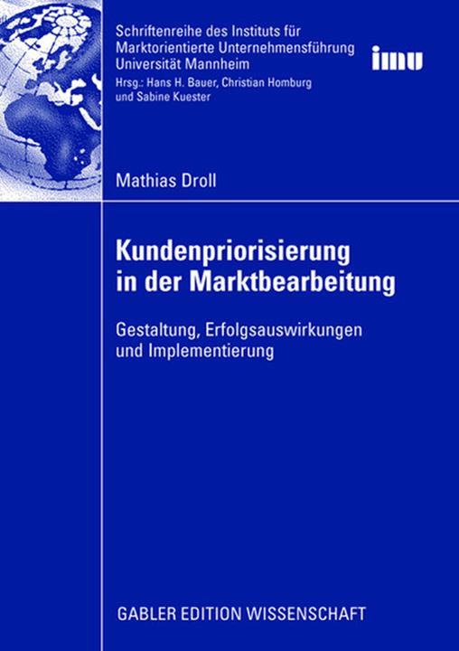 Produktbild Kundenpriorisierung in der Marktbearbeitung (Deutsch, Mathias Droll, 2008)