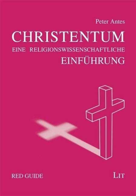 Produktbild Das Christentum (Deutsch, Peter Antes, 2012)