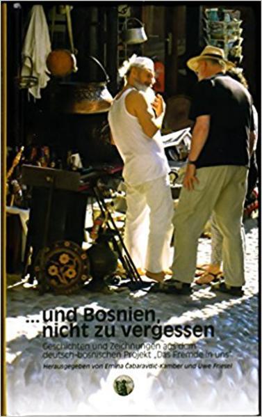 Produktbild und Bosnien, nicht zu vergessen (Deutsch, Emina Cabaravdic-Kamber, Uwe Friesel, 2021)