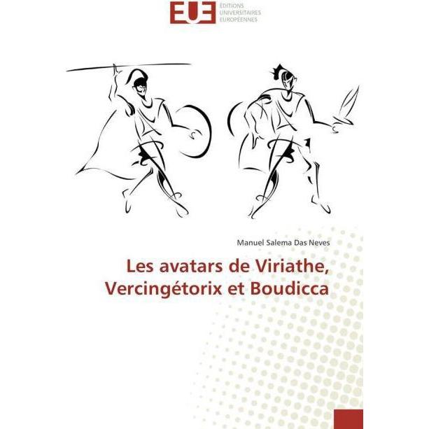 Les avatars de Viriathe, Vercingétorix et Boudicca, Fachbücher
