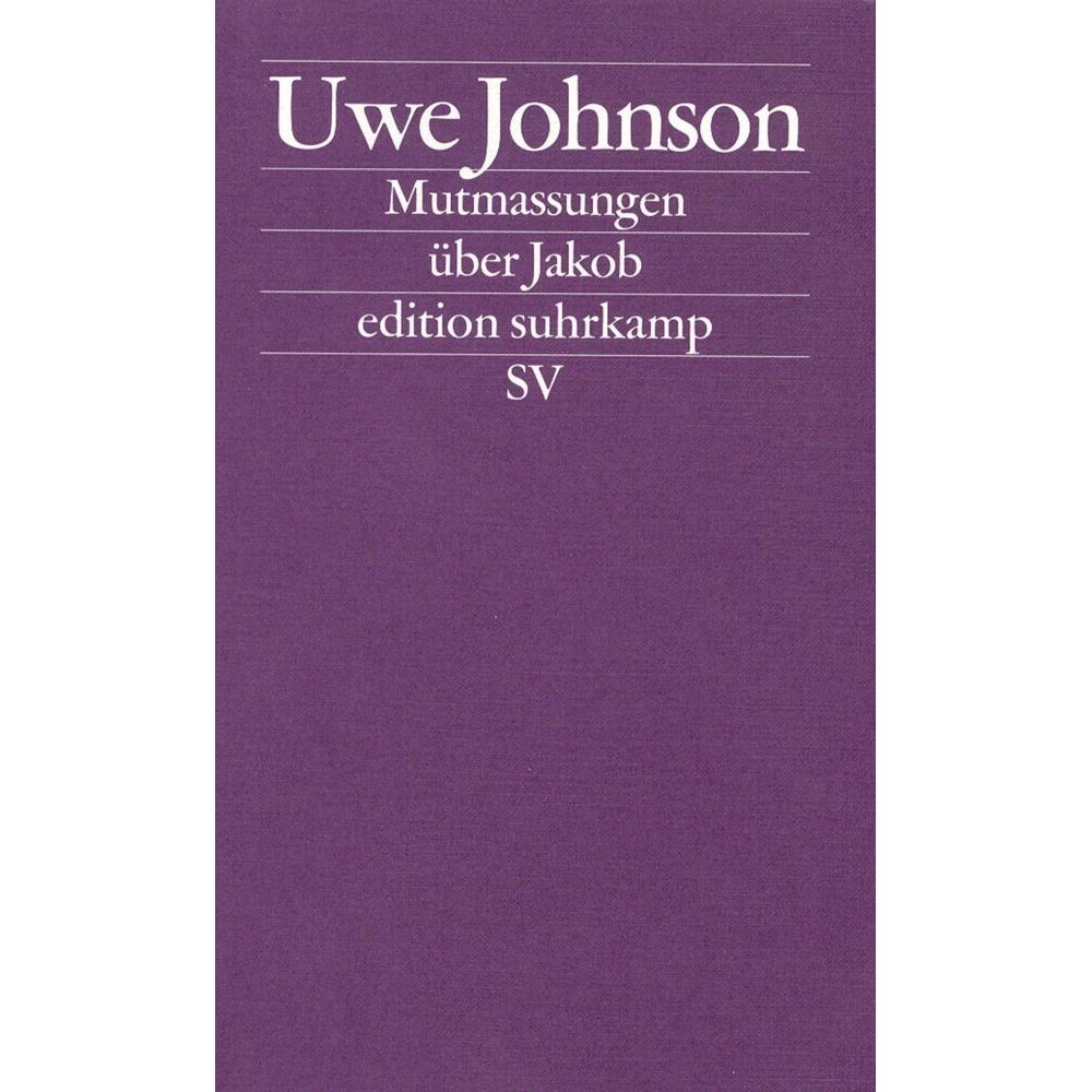 Mutmassungen über Jakob, Belletristik von Uwe Johnson
