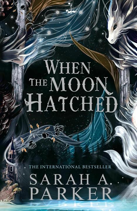 When the Moon Hatched (Anglais, Sarah A. Parker, 2024)