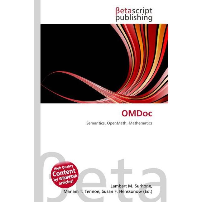 OMDoc, Fachbücher von Lambert M. Surhone, Mariam T. Tennoe, Susan F. Henssonow