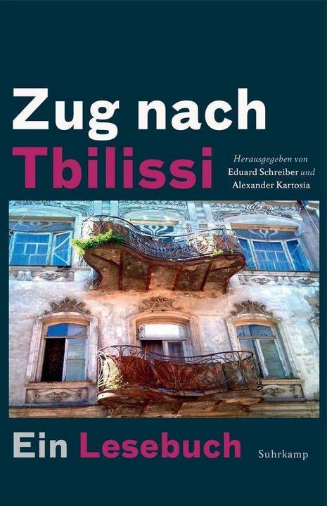 Produktbild Zug nach Tbilissi (Deutsch, Alexander Kartosia, Eduard Schreiber, 2018)