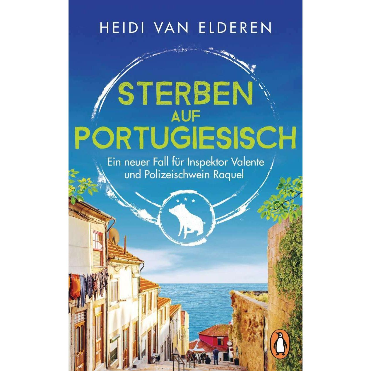 Sterben auf Portugiesisch, Belletristik von Heidi van Elderen