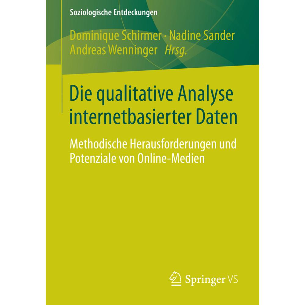 Die qualitative Analyse internetbasierter Daten, Fachbücher von Andreas Wenninger, Dominique Schirmer, Nadine Sander