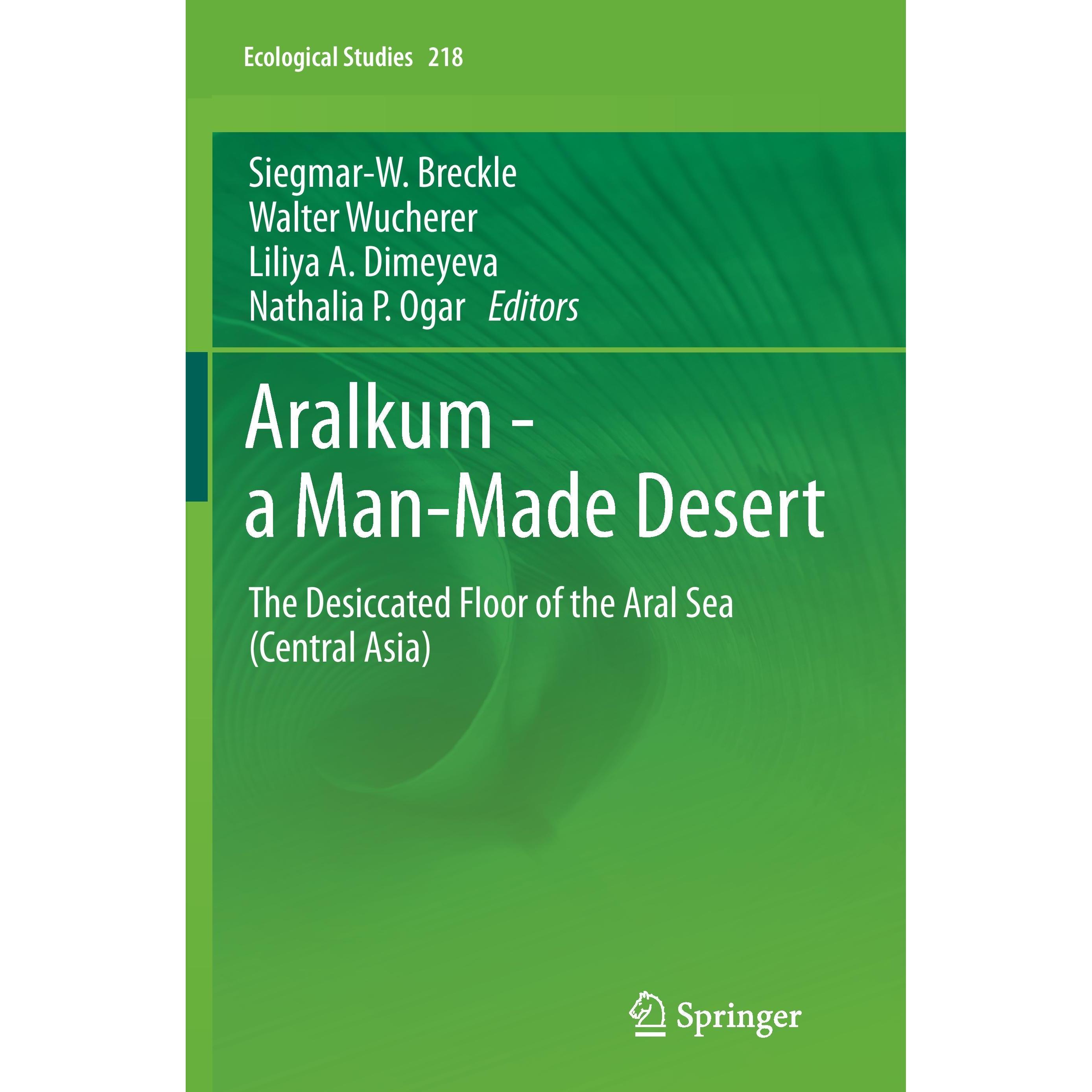 Aralkum - a Man-Made Desert, Sachbücher von Liliya A. Ogar, Siegmar-W. Wucherer, Breckle, Nathalia P.