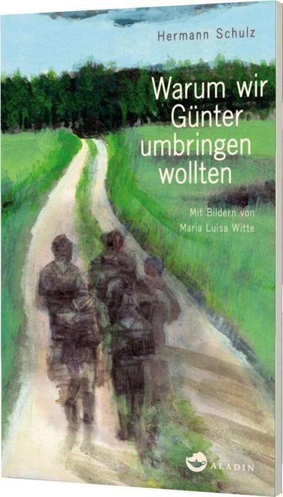 Produktbild Warum wir Günter umbringen wollten (Deutsch, Hermann Schulz, 2014)