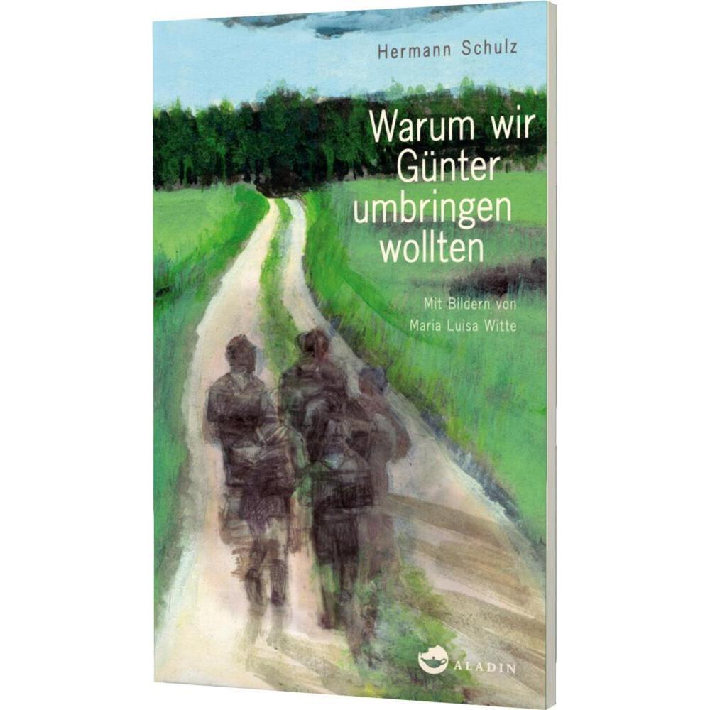 Warum wir Günter umbringen wollten, Kinderbücher von Hermann Schulz