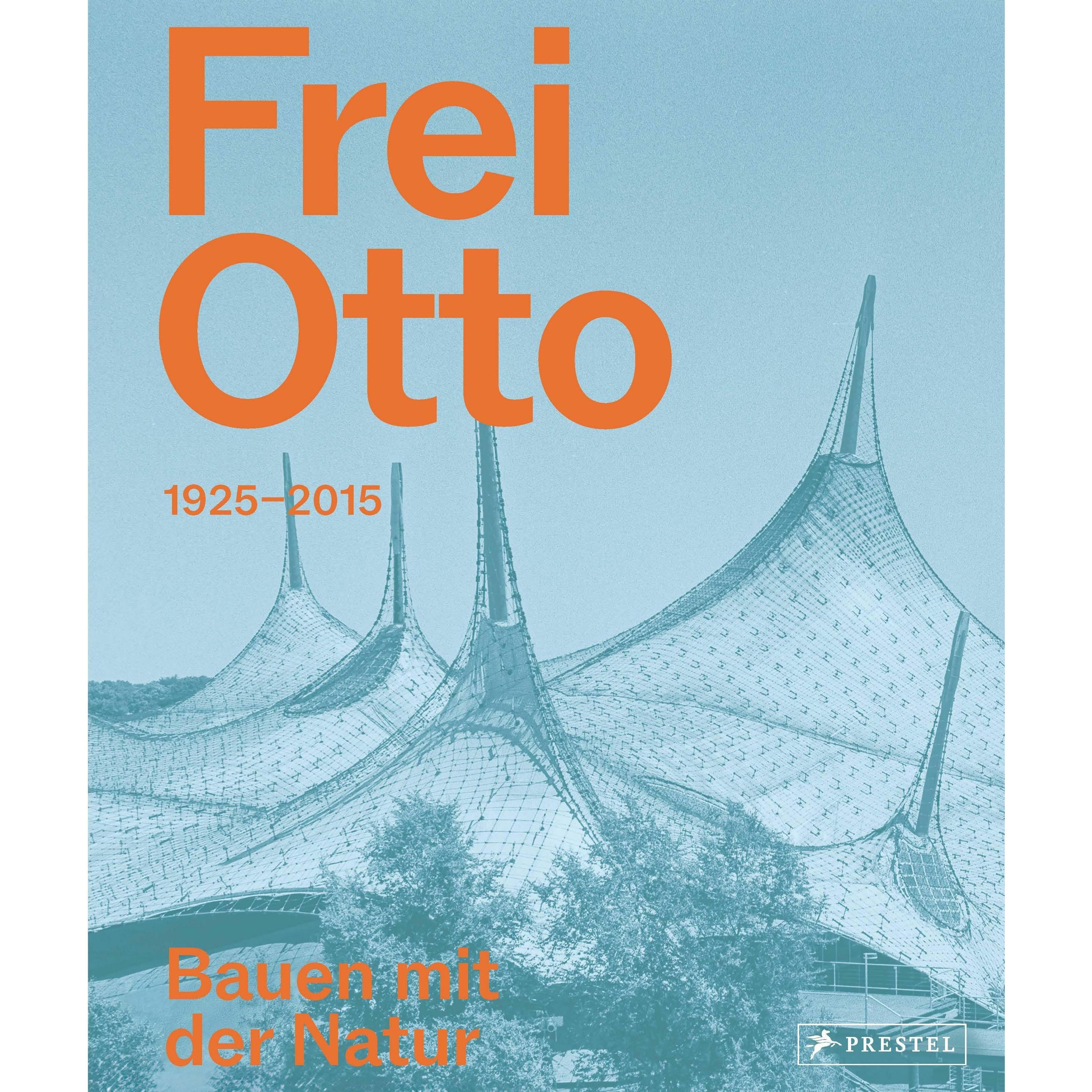 Frei Otto, Fachbücher von Anna-Maria Meister, Joaquín Medina Warmburg