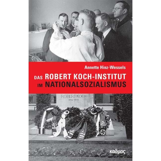 Thumbnail - Das Robert Koch-Institut im Nationalsozialismus, Sachbücher von Hinz-Wessels Annette
