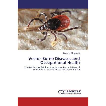 Vector-Borne Diseases and Occupational Health, Fachbücher von Benedict M. Mwenji