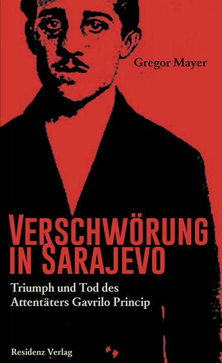 Actual product image Verschwörung in Sarajevo (German, Gregor Mayer, 2014)