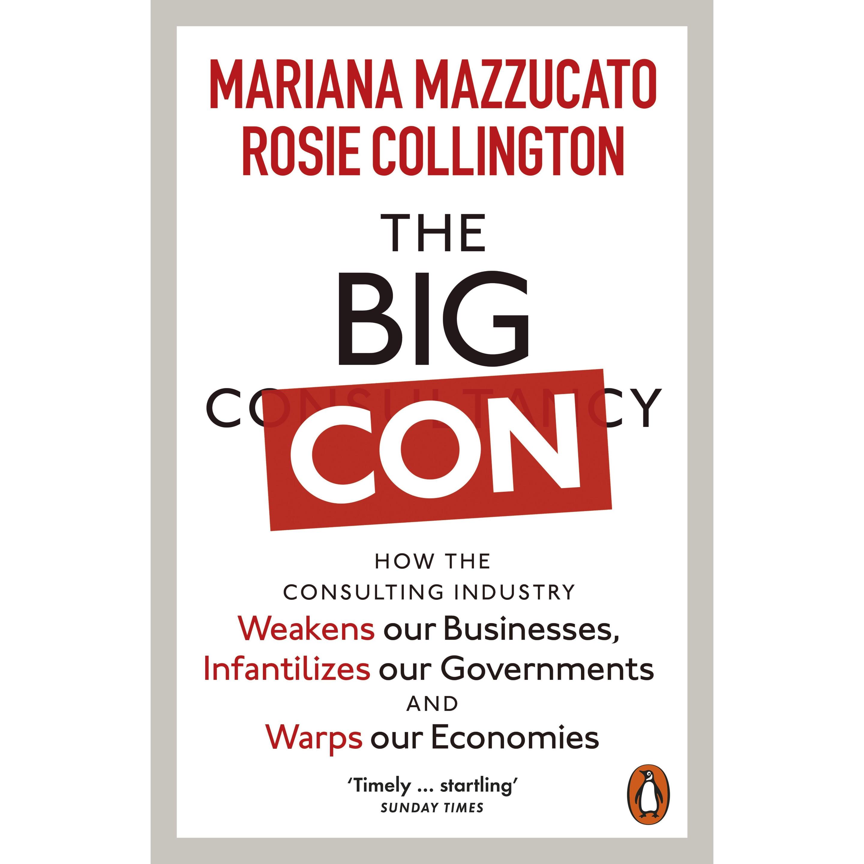 The Big Con, Sachbücher von Mariana Mazzucato, Rosie Collington