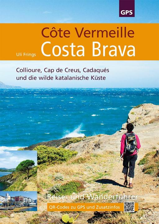 Produktbild Côte Vermeille, Costa Brava, Katalonien (Deutsch, Uli Frings, 2017)