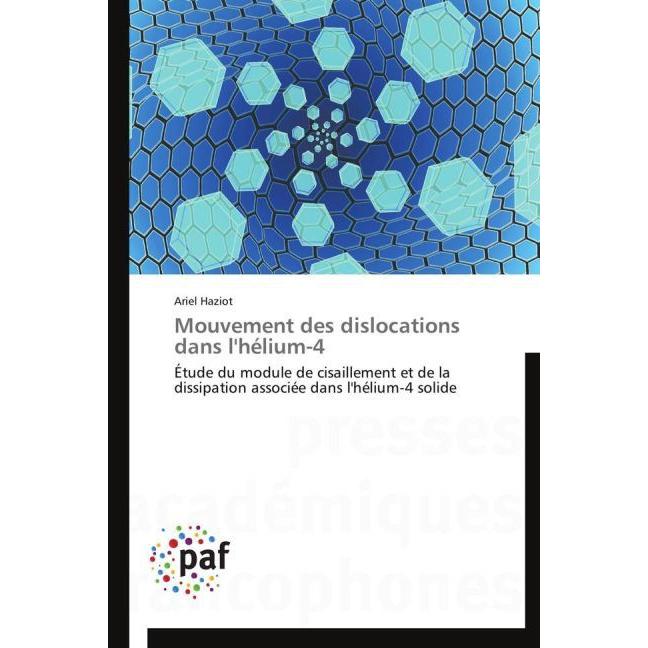Mouvement des dislocations dans l'hélium-4, Fachbücher von Ariel Haziot