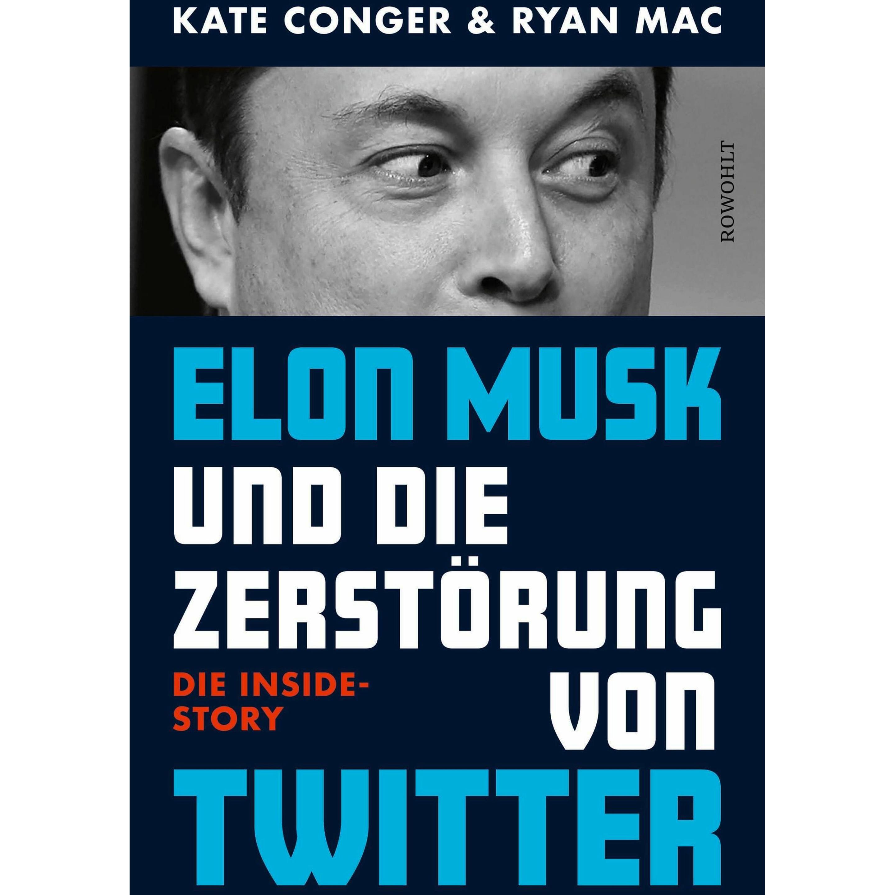Elon Musk und die Zerstörung von Twitter, Fachbücher von Ryan Mac, Kate Conger