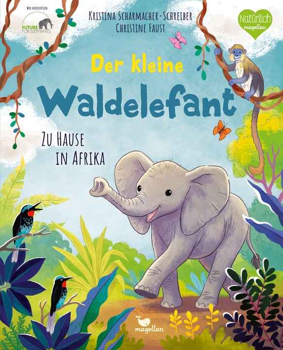 Produktbild Der kleine Waldelefant - Zu Hause in Afrika (Deutsch, Kristina Scharmacher-Schreiber, Christine Faust, 2024)