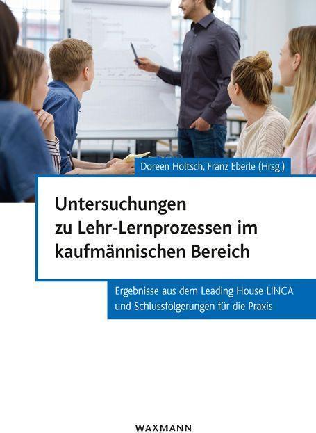 Produktbild Untersuchungen zu Lehr-Lernprozessen im kaufmännischen Bereich (Deutsch, 2018)