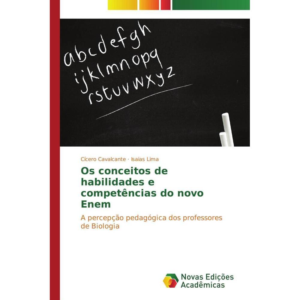 Os conceitos de habilidades e competências do novo Enem, Fachbücher