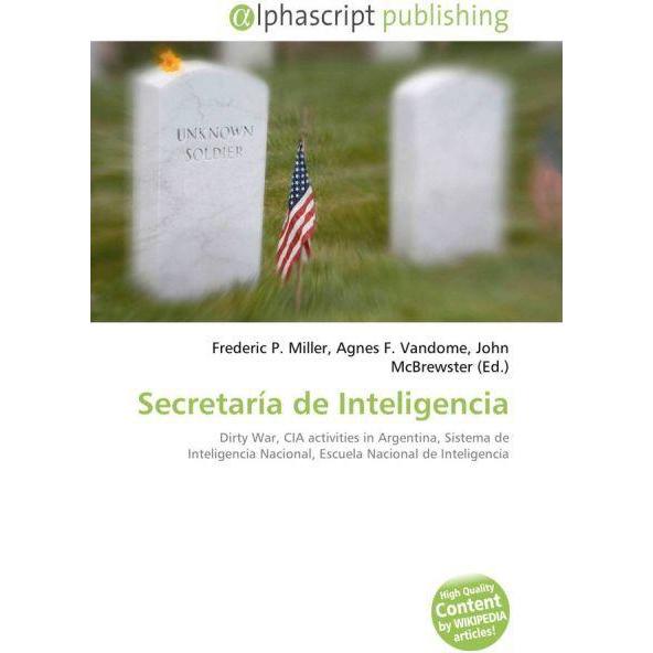 Secretaría de Inteligencia, Fachbücher von Frederic P. Miller, John McBrewster, Agnes F. Vandome