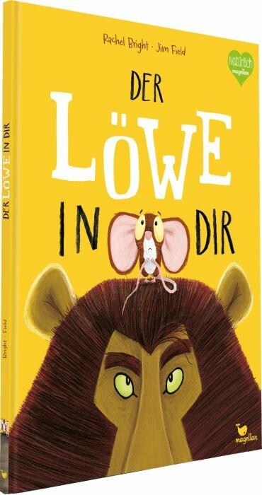 Der Löwe in dir (Deutsch, Rachel Bright, 2016)