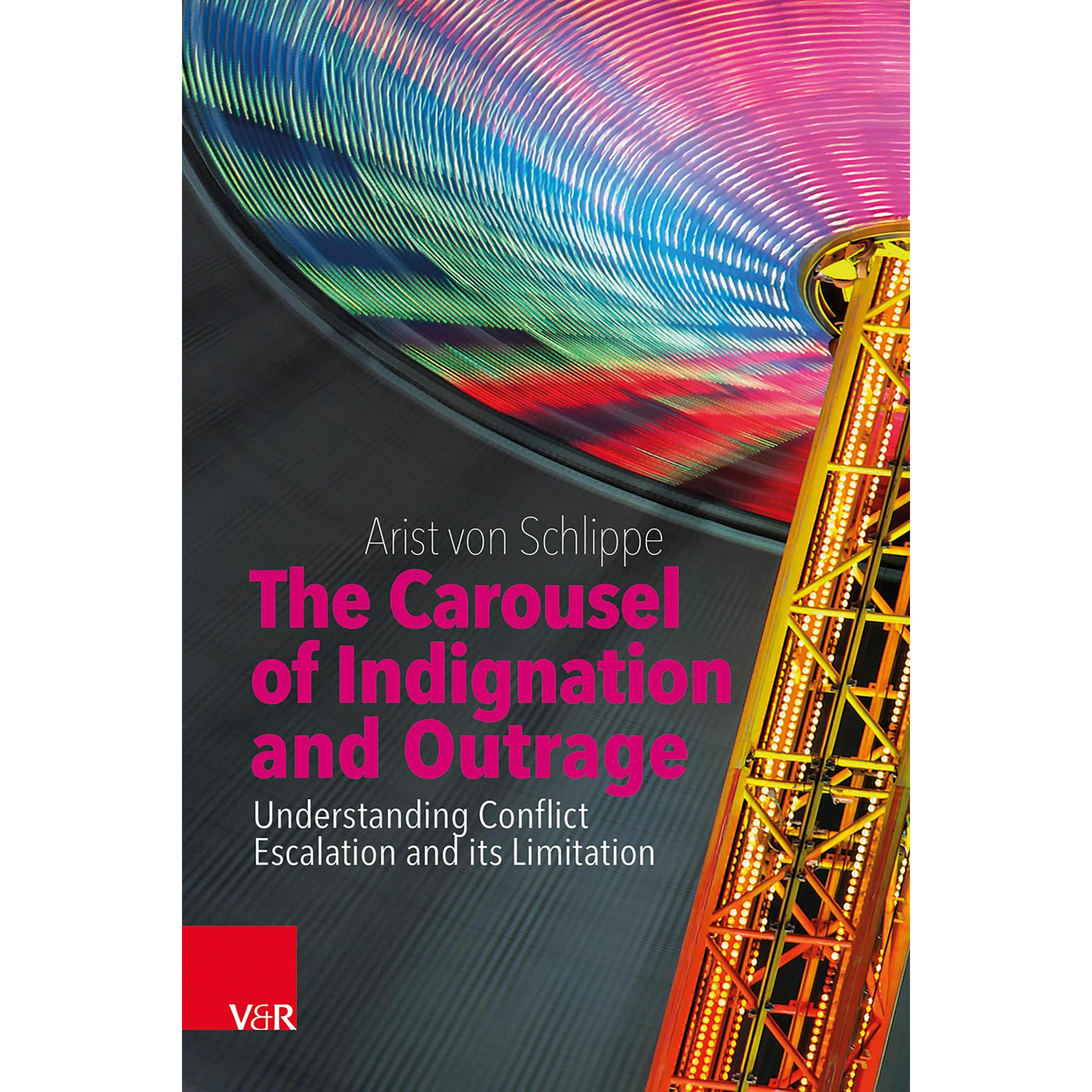 The Carousel of Indignation and Outrage, Fachbücher von Arist von Schlippe