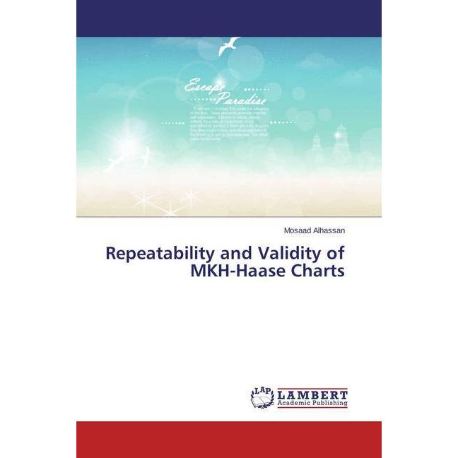 Repeatability and Validity of MKH-Haase Charts, Fachbücher von Mosaad Alhassan