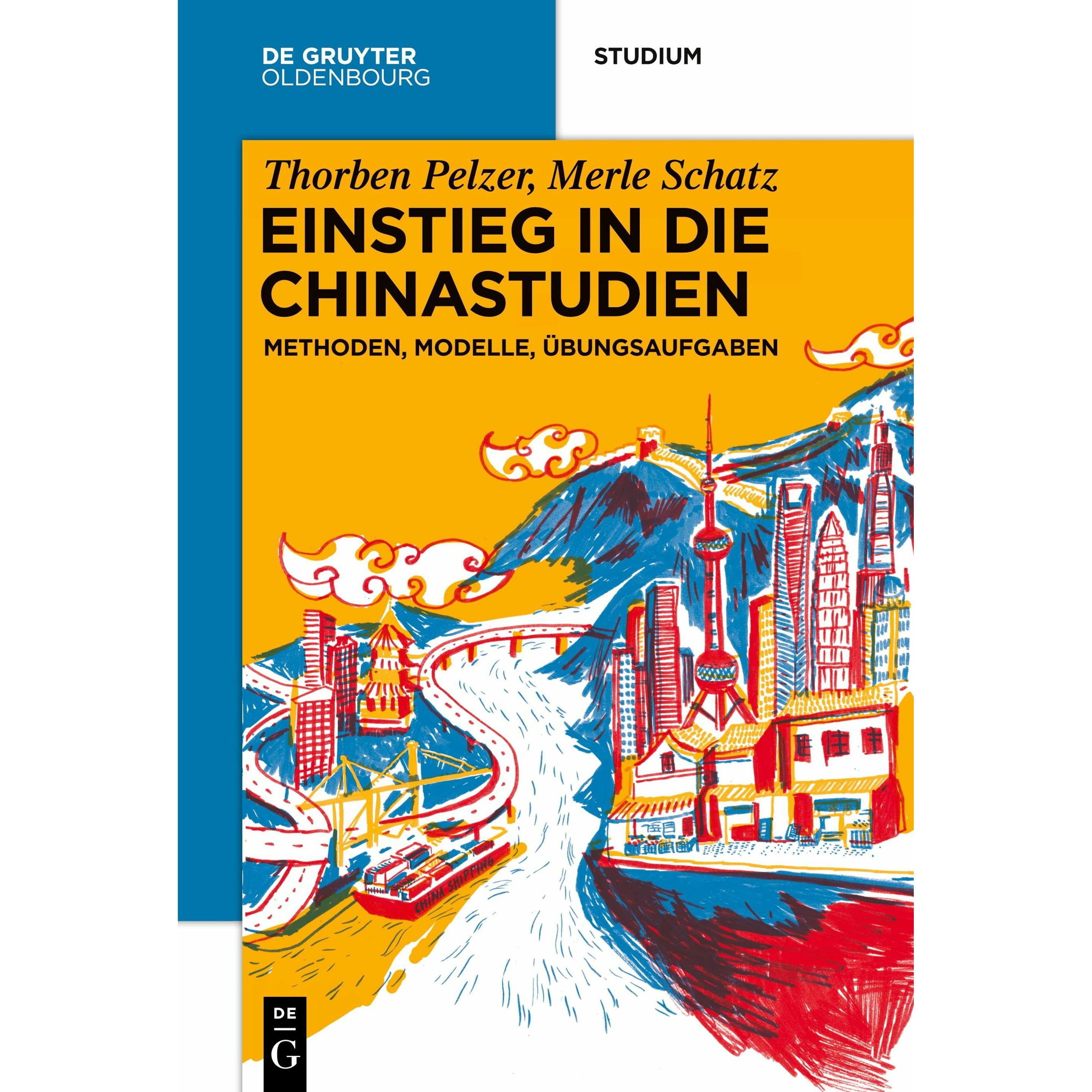 Einstieg in die Chinastudien, Fachbücher von Merle Schatz, Thorben Pelzer