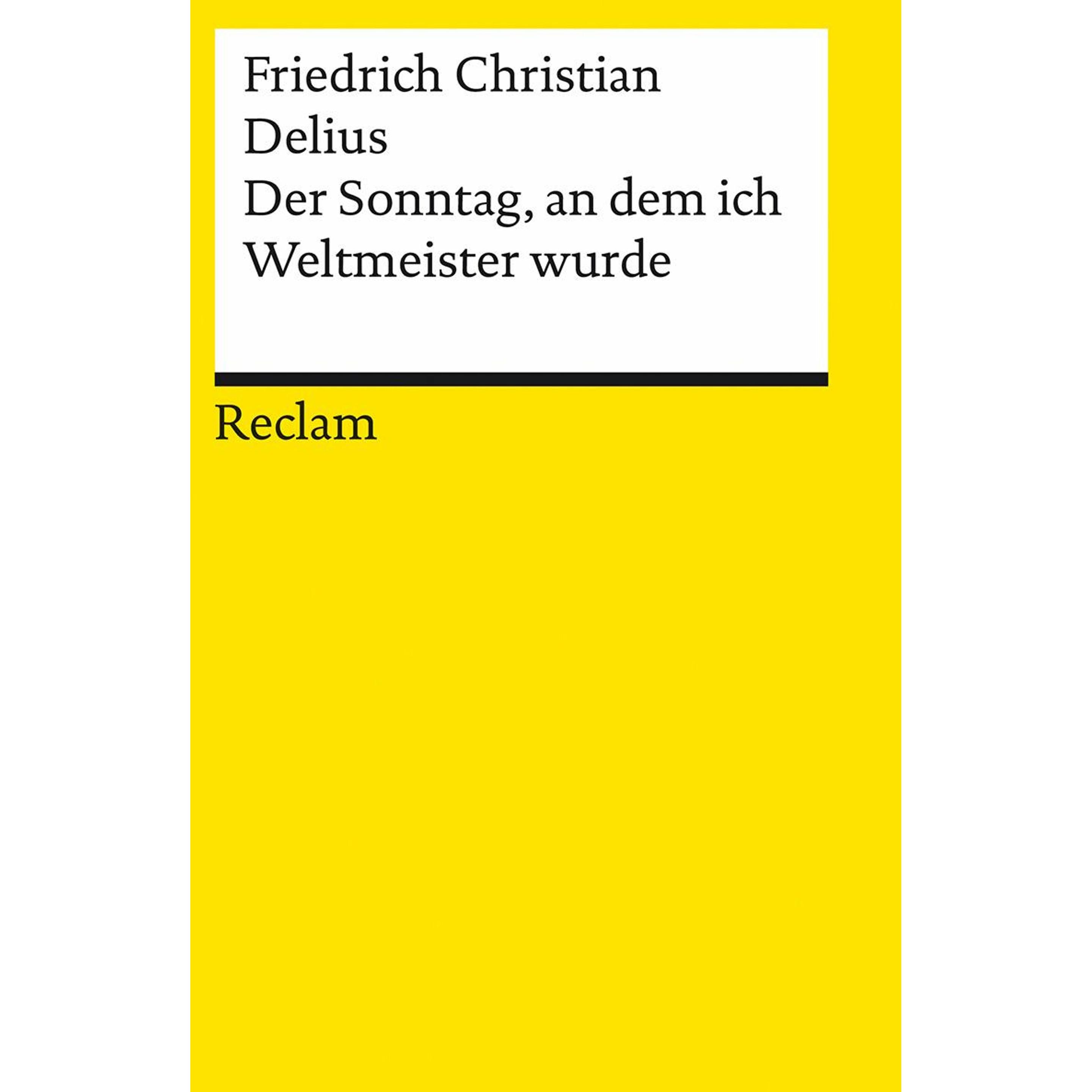 Delius:Der Sonntag, an dem ich Weltmeis, Hörbücher von Friedrich Christian Delius